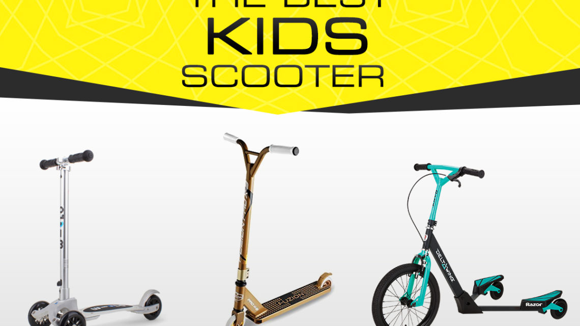 best kids scooters