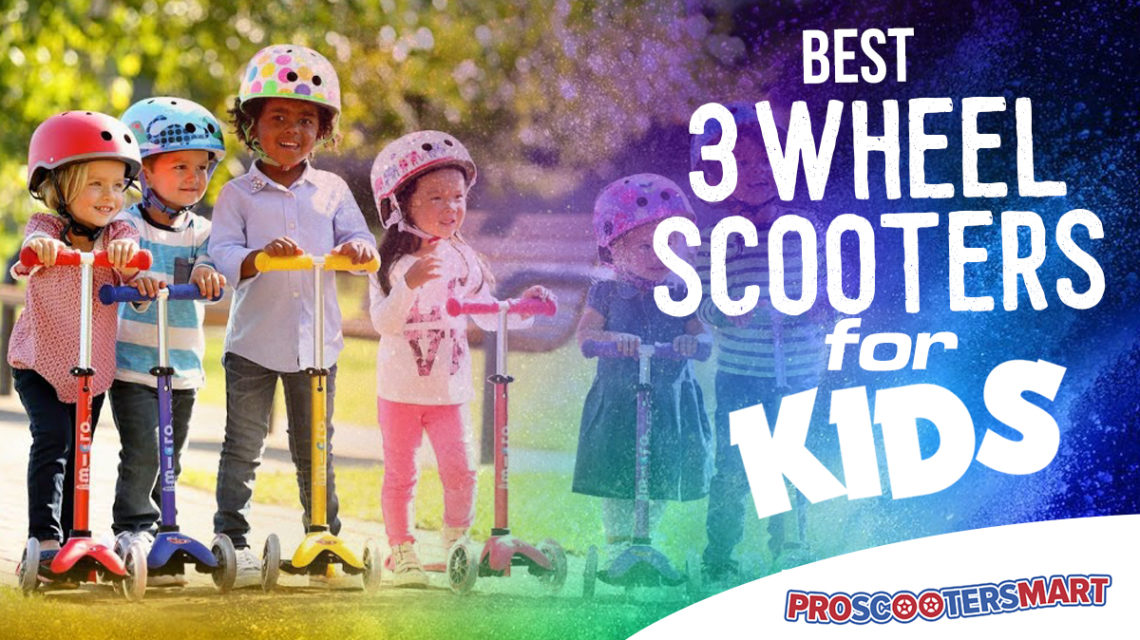 best three wheel scooters for kids