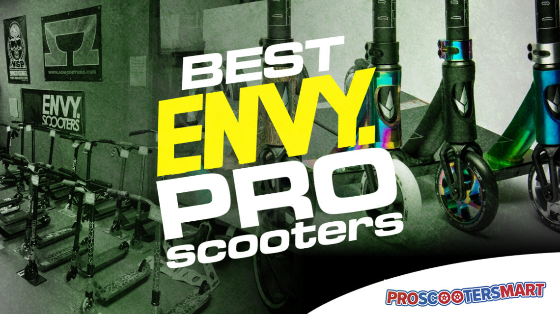 best envy pro scooters
